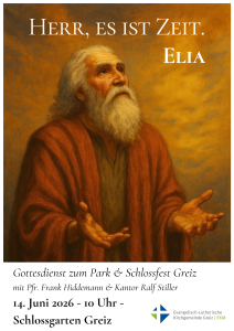 Herr, es ist Zeit. Elia 2 (9)